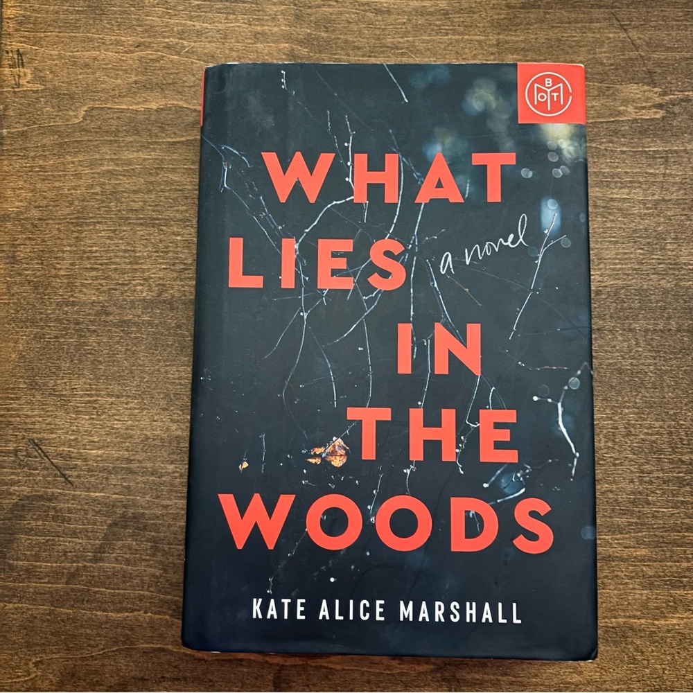 What Lies in The Woods by Kate Alice Marshall
